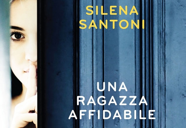 Una ragazza affidabile, di Silena Santoni