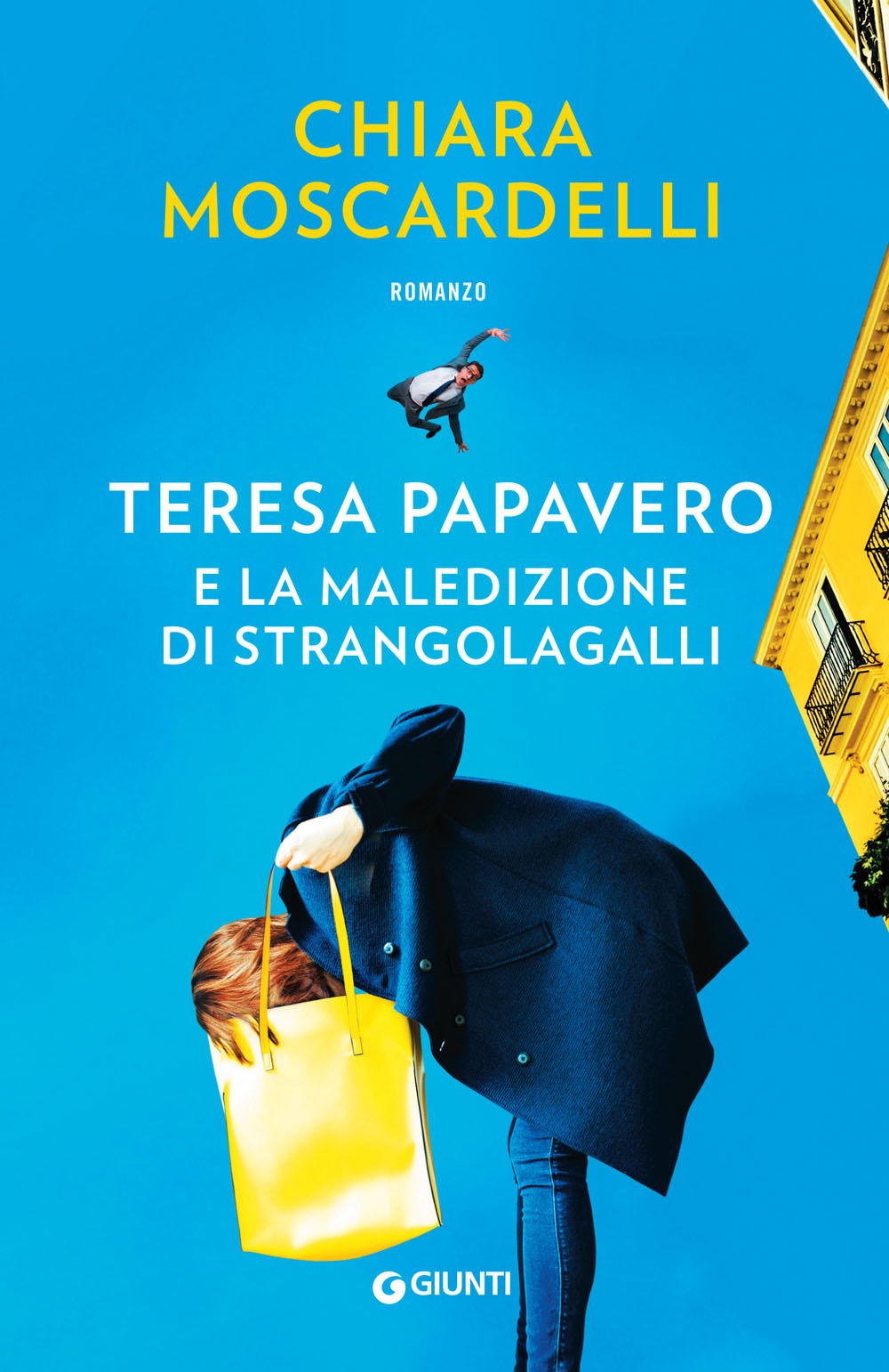 Teresa Papavero e la maledizione di Strangolagalli, di Chiara Moscardelli