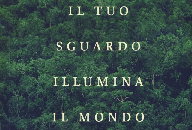 Il tuo sguardo illumina il mondo, di Susanna Tamaro