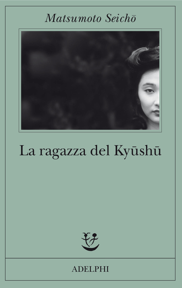 La ragazza del Kyushu, di Matsumoto Seicho