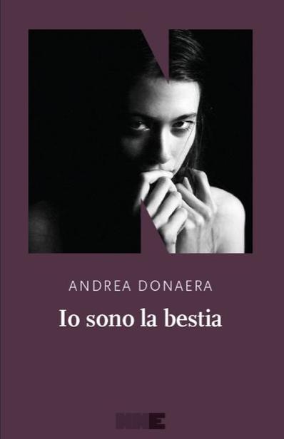 Io sono la bestia, di Andrea Donaera