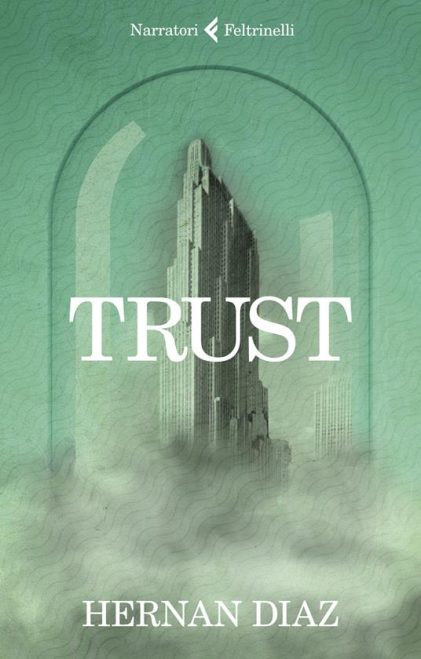 Trust, di Hernan Diaz